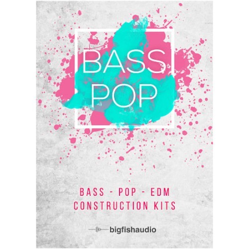 Bass Pop: Bass Pop EDM Construction Kits