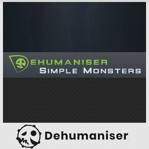 Dehumaniser Simple Monsters