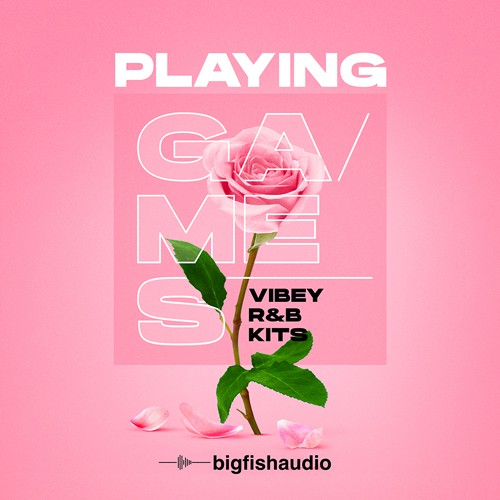 Playing Games: Vibey R&B Kits