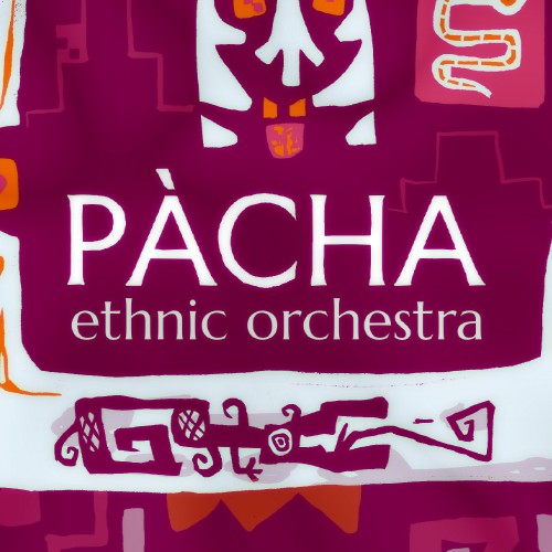 PACHA Ethnic Orchestra