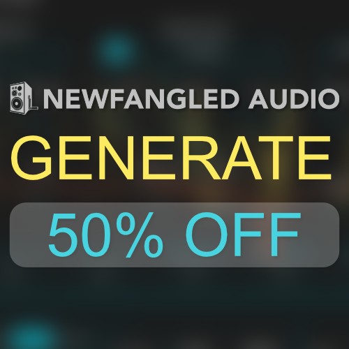 Deal Newfangled Audio - Generate - 50% Off